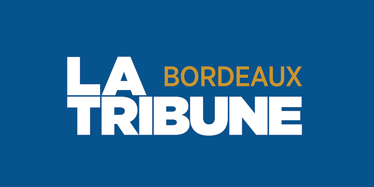 La Tribune - Bordeaux